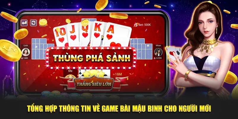 Điểm qua những thông tin cần nắm vững khi chơi mậu binh