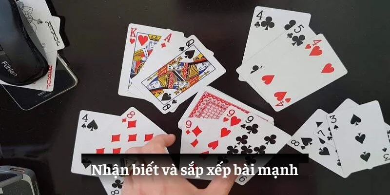 Nhận biết và sắp xếp bài mạnh